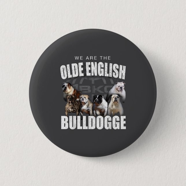 We Are Olde English Bulldogge Funny Dog Lover Sayi Button (Front)