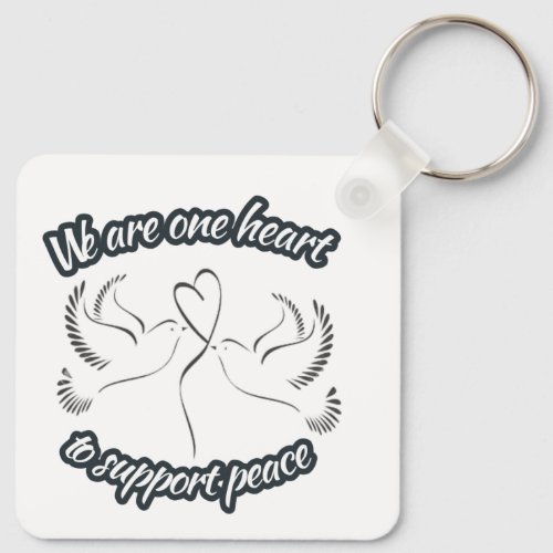 We are one heart to support peace    keychain