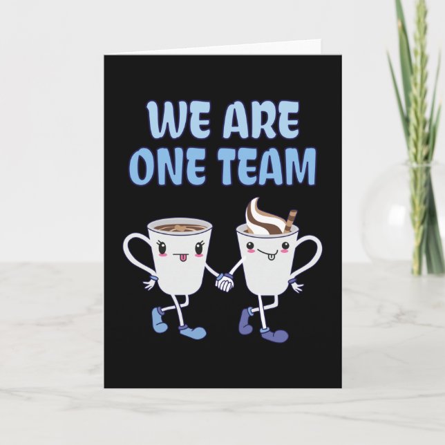 We are one Team Card (Front)