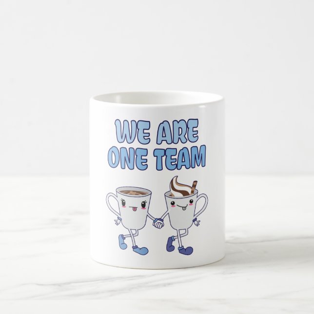 We are one Team Coffee Mug (Center)