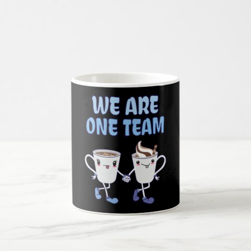 We are one Team Coffee Mug