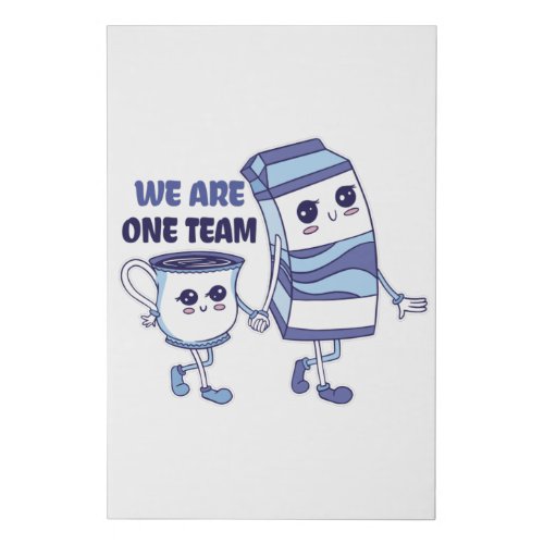 We are one Team Faux Canvas Print