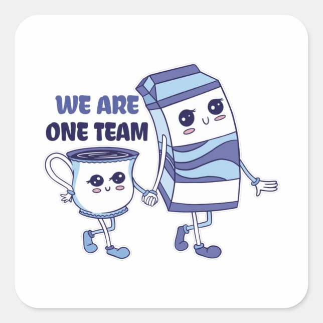 We are one Team Square Sticker (Front)
