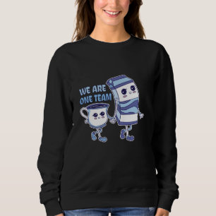 We are one Team Sweatshirt