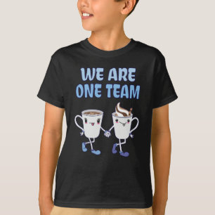 We are one Team T-Shirt