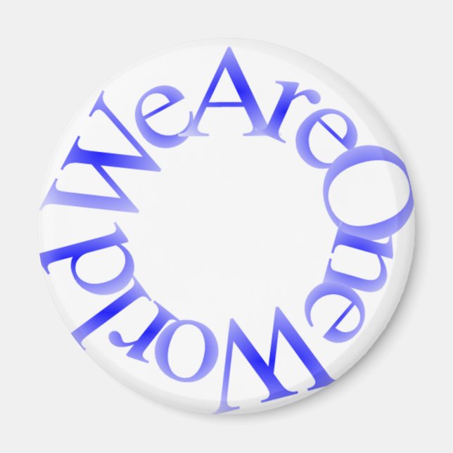We Are One World (Blue) Magnet (Front)