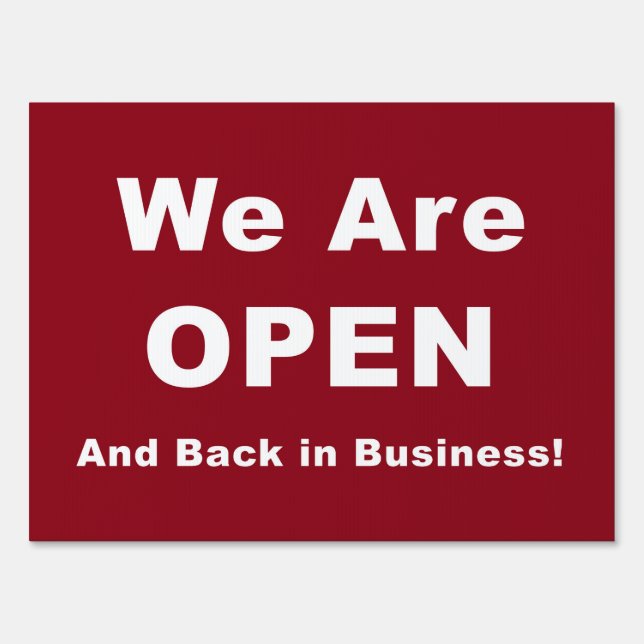 We Are Open and Back In Business Sign (Front)