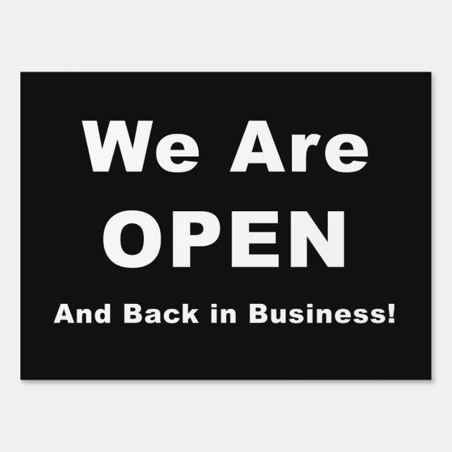 We Are Open and Back In Business Sign (Front)