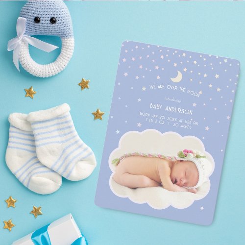 We Are Over The Moon and Stars Baby Photo Birth Announcement