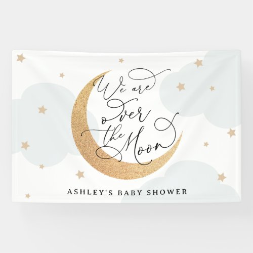 We Are Over the Moon Baby Shower Banner