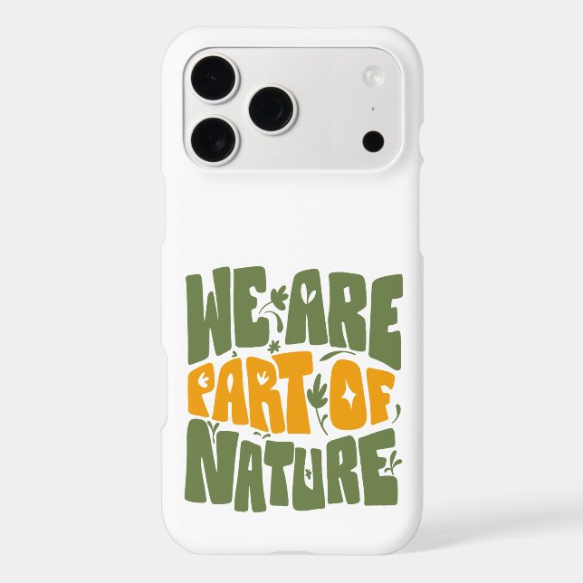 WE ARE PART OF NATURE  iPhone CASE (Back)