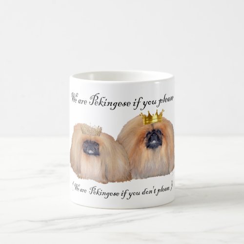 We are Pekingese Coffee Mug