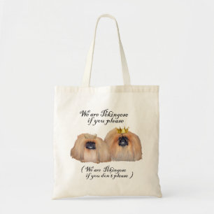 We are Pekingese Tote Bag
