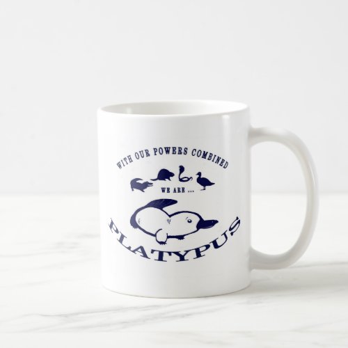 We are Platypus Coffee Mug