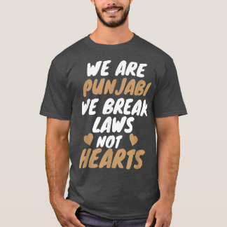 We Are Punjabi Funny Sarcastic Memes  T-Shirt