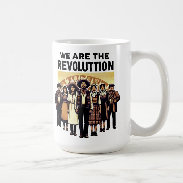 we are revolution coffee mug (Right)