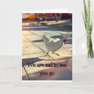 We are sad to see you go card