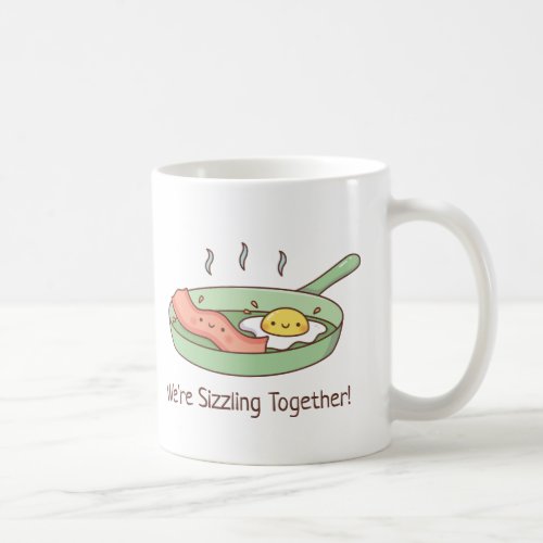 We Are Sizzling Together Bacon and Egg Doodle Coffee Mug