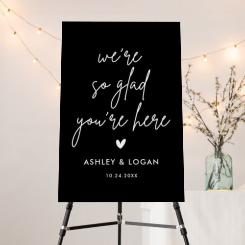 We Are So Glad You Are Here Black Wedding Welcome Foam Board