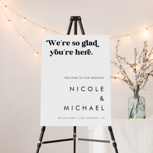 We Are So Glad You Are Here Wedding Welcome Sign