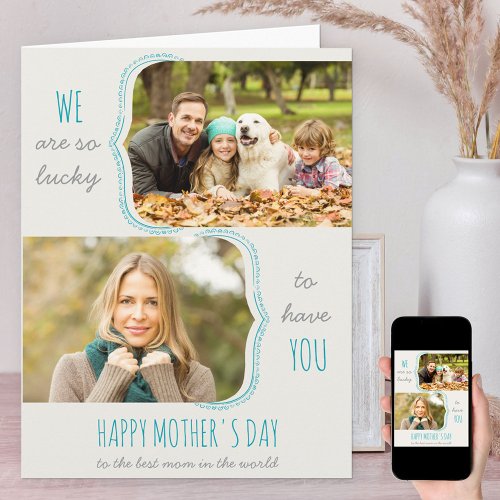 We are so Lucky 2 Photo Big Mothers Day Card