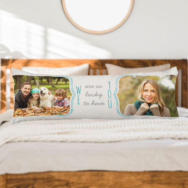 We are so Lucky to Have You Curly Bracket 2 Photo Body Pillow Zazzle