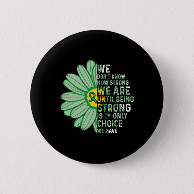 We Are Strong- Bile Duct Cancer Awareness Supporte Button (Front)