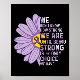 We Are Strong- Pancreatic Cancer Awareness Support Poster