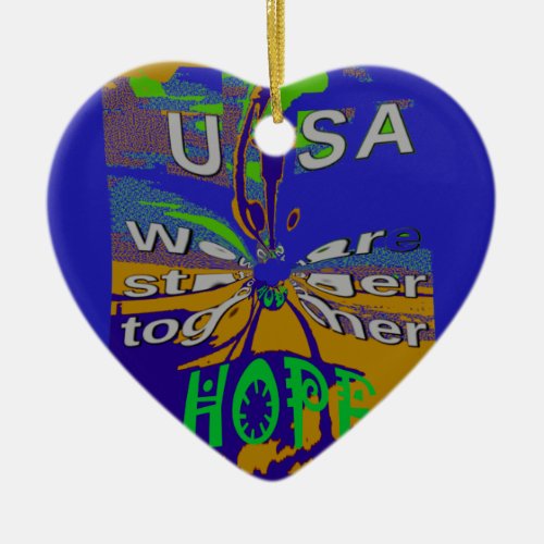 We are stronger together funny USA Hope pattern de Ceramic Ornament