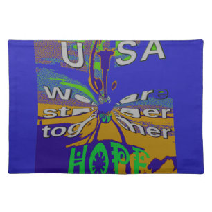 We are stronger together funny USA Hope pattern de Cloth Placemat