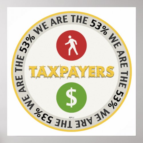 We Are The 53 Taxpayers Poster