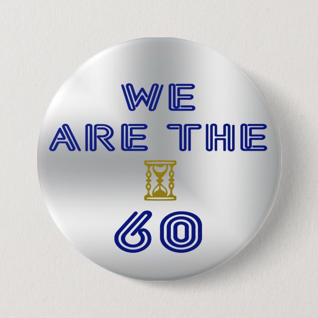We are the 60 pinback button (Front)
