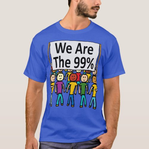 We Are The 99 1 T_Shirt