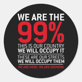 We are the 99% - 99 percent occupy wall street classic round sticker