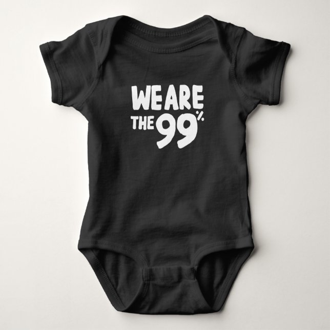We Are the 99% Baby Bodysuit (Front)