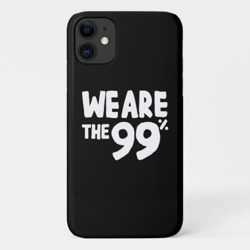We Are the 99 iPhone 11 Case