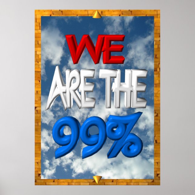 We are the 99% occupy protest sign (Front)