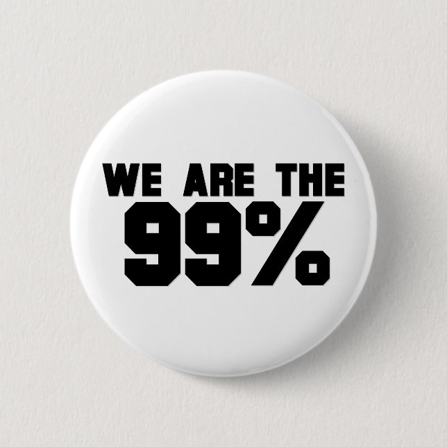 WE ARE THE 99% PINBACK BUTTON (Front)