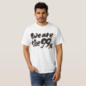 We are the 99% T-Shirt (Front Full)