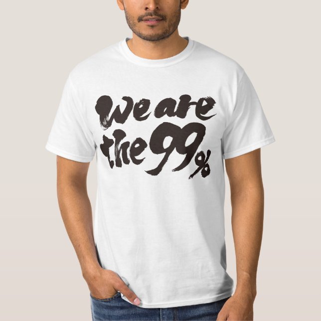 We are the 99% T-Shirt (Front)