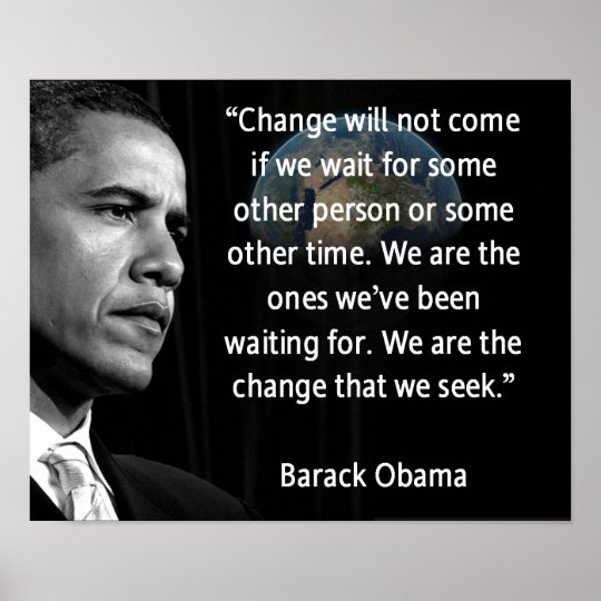 We are the Change that we seek