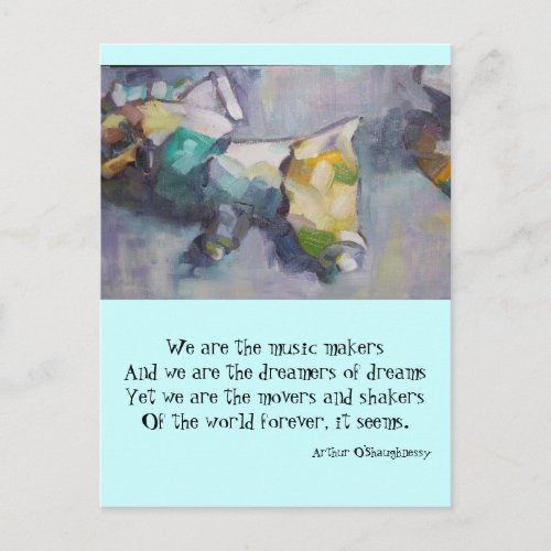 We are the dreamers of dreams postcard