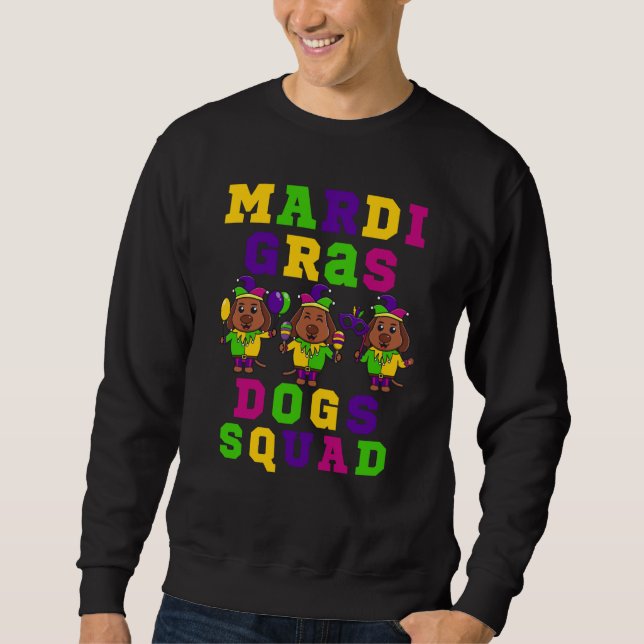 We are the Mardi Dog Squad This is my 2023 Mardi G Sweatshirt (Front)