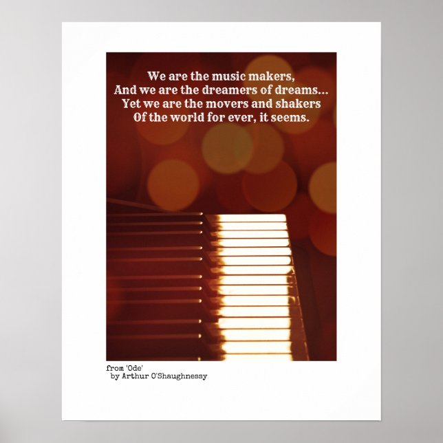 We are the music makers quote A O'Shaughnessy Poster (Front)