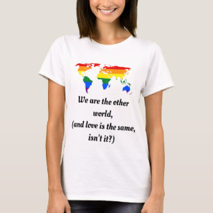 We are the other world T-Shirt