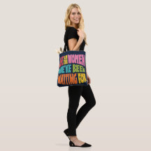 We Are the Women Tote Bag
