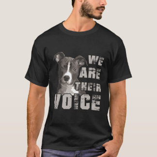 We Are Their Voice Puppy Protector Dog Gift Hoodie T-Shirt