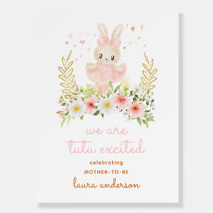 We are Tutu Excited Ballerina Welcome Baby Shower Foam Board