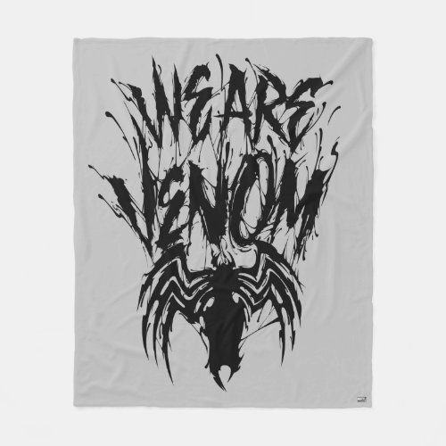 We Are Venom Spider Graphic Fleece Blanket