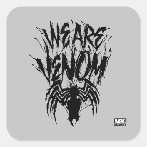 We Are Venom Spider Graphic Square Sticker